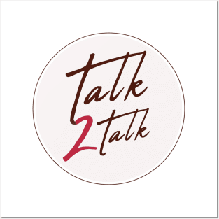 Talk 2 Talk circle Posters and Art